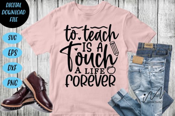 Review: To Teach is a Touch a Life Forever SVG