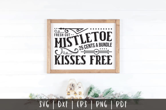 Reviewing Fresh Cut Mistletoe - Christmas Sign SVG