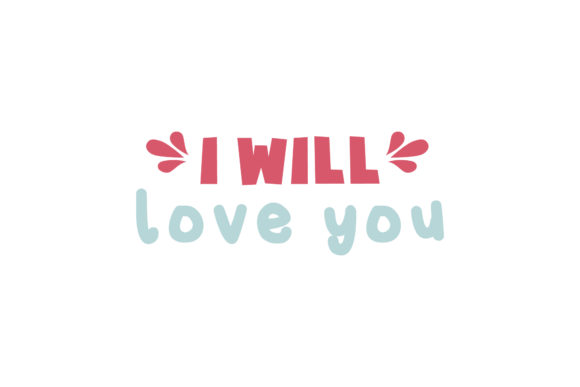 Reviewing the I Will Love You Valentine Quote for Stitchers