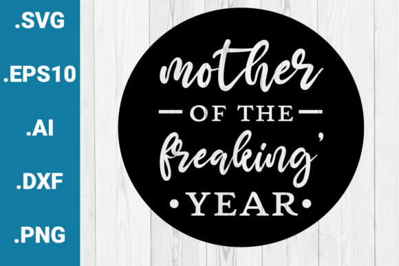 Reviewing the Mother of the Freakin Year Quote Design